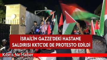 İsrail’in Gazze’deki hastane saldırısı KKTC’de de protesto edildi