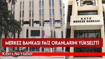 Merkez Bankası faiz oranlarını yükseltti