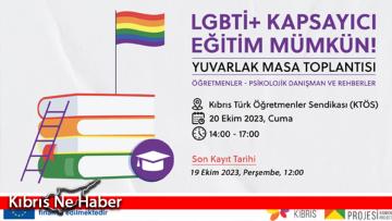 LGBTİ+ kapsayıcı eğitime yönelik yuvarlak masa toplantısı düzenleniyor