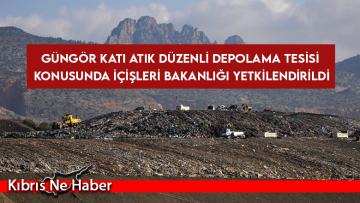 Güngör Katı Atık Düzenli Depolama Tesisi Konusunda İçişleri Bakanlığı Yetkilendirildi