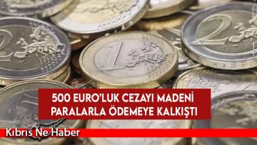 500 Euro’luk cezayı madeni paralarla ödemeye kalkıştı