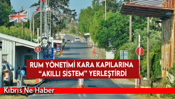 Rum yönetimi kara kapılarına “akıllı sistem” yerleştirdi