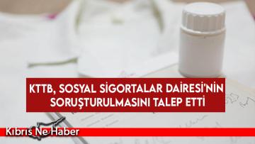 Tabipler Birliği: Sosyal Sigortalar Dairesi kapsamında soruşturma yapılmalı