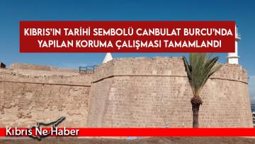 Kıbrıs’ın Tarihi Sembolü Canbulat Burcu’nda Yapılan Koruma Çalışması Tamamlandı