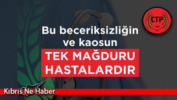 “Bu beceriksizliğin ve kaosun tek mağduru hastalardır”