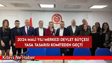 2024 Mali Yılı Merkezi Devlet Bütçesi Yasa Tasarısı komiteden geçti