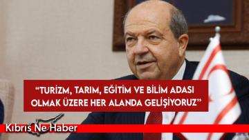 Cumhurbaşkanı Tatar: Türkiye her aşamada Kıbrıs Türk halkının yanında ve gönlünde