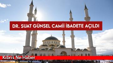 Dr. Suat Günsel Camii ibadete açıldı