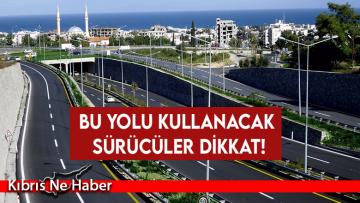 Lefkoşa-Girne ana yolundaki aydınlatma çalışmaları nedeniyle yoğunluk yaşanabilir…