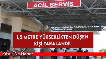 1,5 metre yükseklikten düşen kişi yaralandı!
