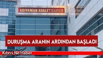 Duruşma aranın ardından başladı