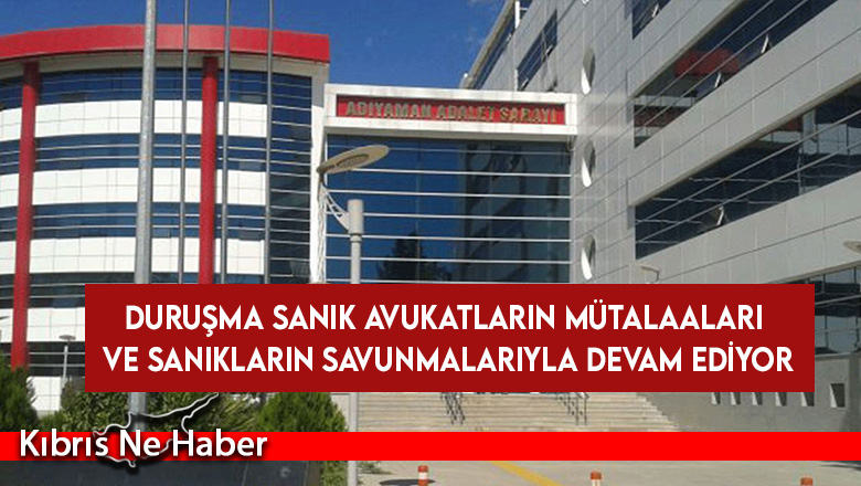 Duruşma sanık avukatların mütalaaları ve sanıkların savunmalarıyla devam ediyor