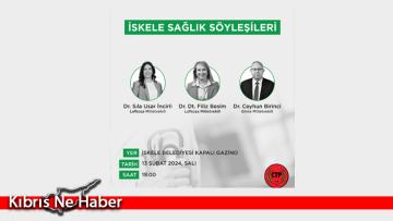 CTP İskele İlçesi bu akşam sağlıktaki sorunlarla ilgili söyleşi düzenliyor