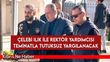 Sahte diploma soruşturması: Çelebi Ilık ile Rektör Yardımcısı teminatla tutuksuz yargılanacak