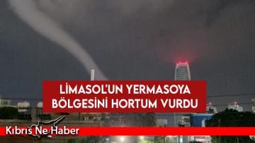 Limasol’un Yermasoya bölgesini hortum vurdu