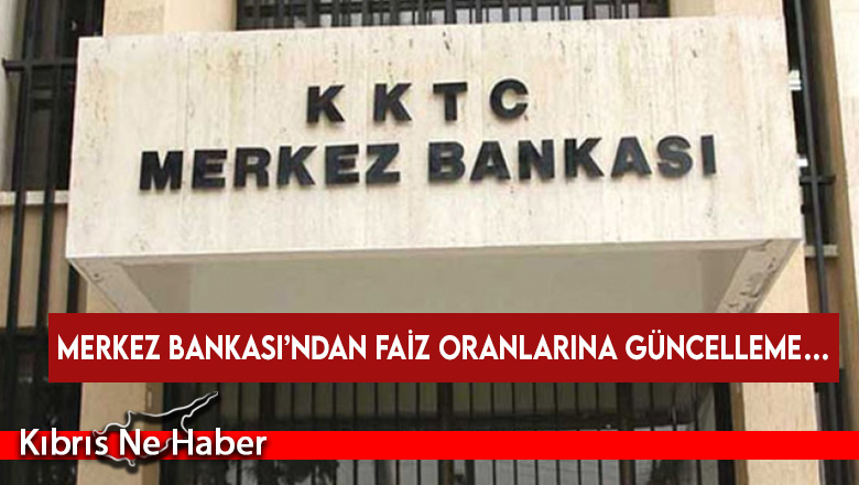 Merkez Bankası’ndan faiz oranlarına güncelleme…
