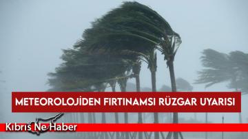 Meteorolojiden fırtınamsı rüzgar uyarısı