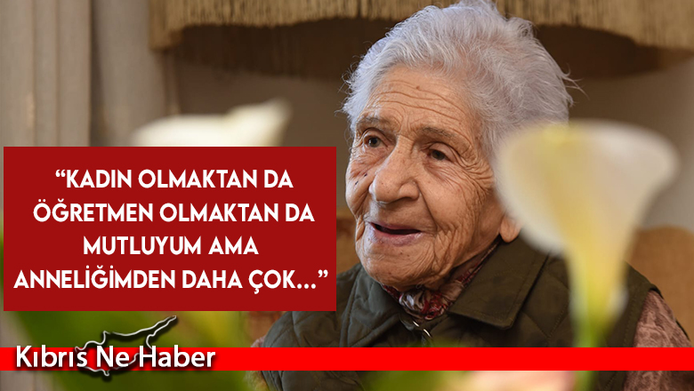 84 yaşındaki Hatice Teralı İncirli’den 8 Mart mesajı