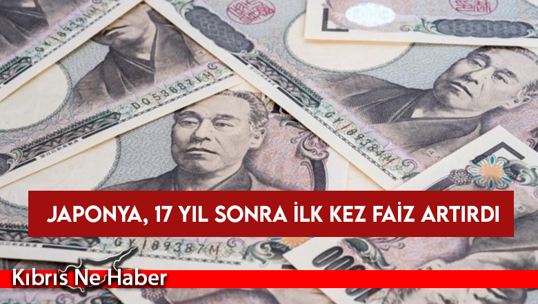 Japonya, 17 yıl sonra ilk kez faiz artırdı