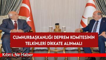 Tatar: Cumhurbaşkanlığı Deprem Komitesinin telkinleri dikkate alınmalı