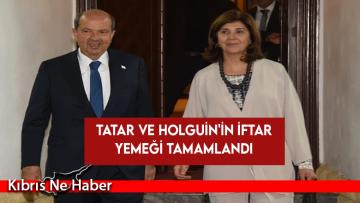 Tatar ile Holgiun’un iftar yemeği tamamlandı