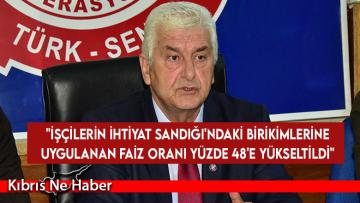 Bıçaklı: “İşçilerin İhtiyat Sandığı’ndaki birikimlerine uygulanan faiz oranı yüzde 48’e yükseltildi”
