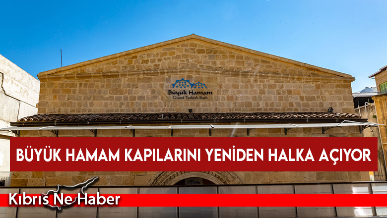 Büyük Hamam kapılarını yeniden halka açıyor