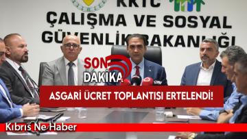 SON DAKİKA: Asgari ücret toplantısı ertelendi!