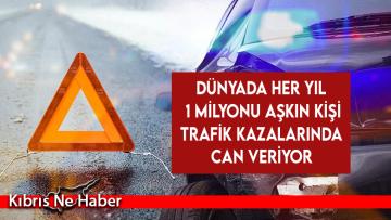 DSÖ: Trafik kazaları ve kara yolu güvenliği hala “acil bir küresel sorun”…