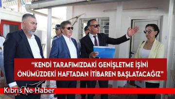 Başbakan Üstel, Beyarmudu Kapısı’nda incelemelerde bulundu…