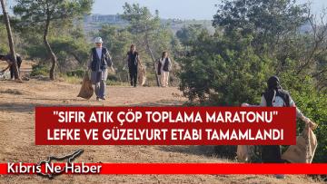 ”Sıfır Atık Çöp Toplama maratonu” Lefke ve Güzelyurt etabı tamamlandı