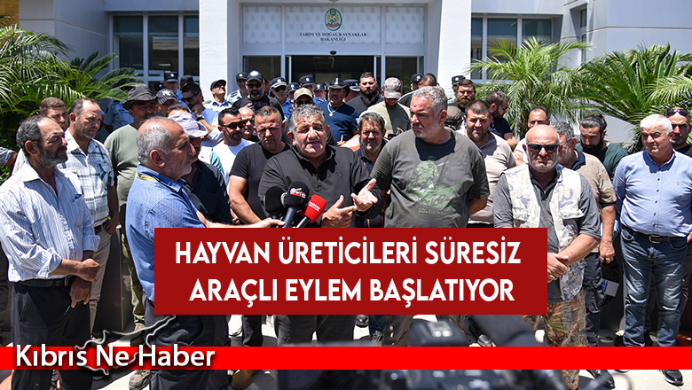 Hayvan üreticileri yarın Lefkoşa’da süresiz araçlı eylem başlatıyor
