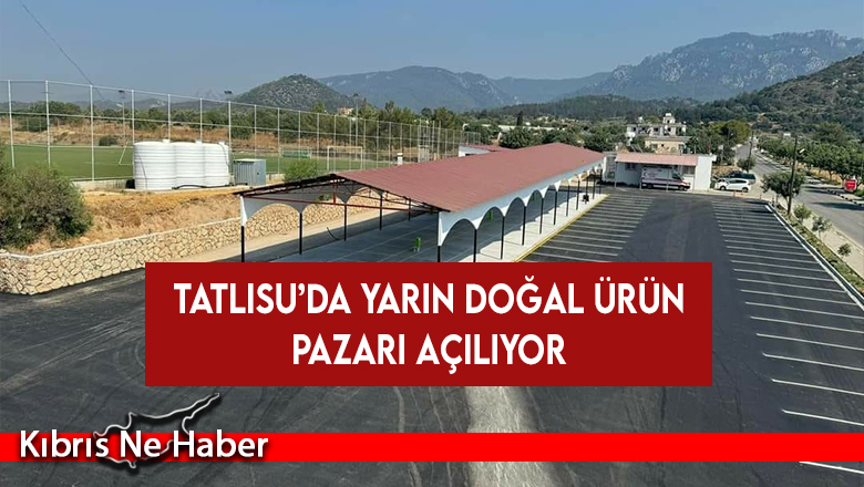 Tatlısu’da yarın doğal ürün pazarı açılıyor