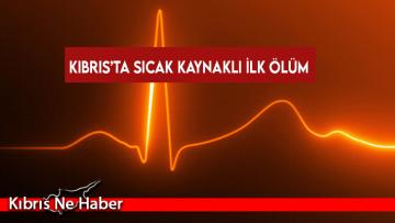 Adada sıcak kaynaklı ilk ölüm Güney Kıbrıs’ta