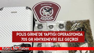 Polis Girne’de yaptığı operasyonda 705 gr hintkeneviri ele geçirdi