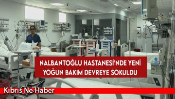 Dr. Burhan Nalbantoğlu Devlet Hastanesi’nde yeni yoğun bakım ünitesi açıldı, 112 Acil Servis’e yeni ambulanslar alındı