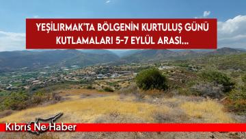 Yeşilırmak’ta bölgenin kurtuluş günü kutlamaları 5-7 Eylül arası…
