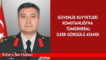 Güvenlik Kuvvetleri Komutanlığı’na Tümgeneral İlker Görgülü atandı