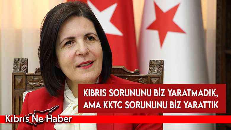 Sibel Siber: Kıbrıs sorununu biz yaratmadık, ama KKTC sorununu biz yarattık