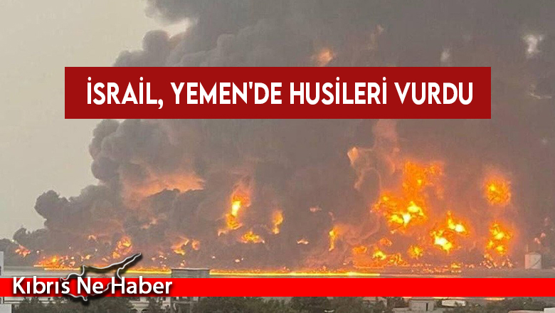 İsrail, Yemen’de Husileri vurdu: 4 ölü, 29 yaralı