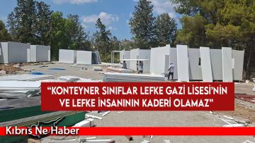 Oktay: “Konteyner sınıflar Lefke Gazi Lisesi’nin ve Lefke insanının kaderi olamaz”