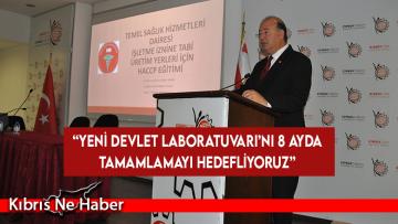Dinçyürek: “Yeni Devlet Laboratuvarı’nı 8 ayda tamamlamayı hedefliyoruz”