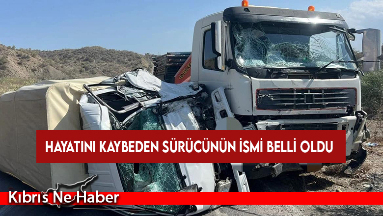 Girne – Değirmenlik Anayolundaki kazada yaşamını yitiren kişinin ismi açıklandı…