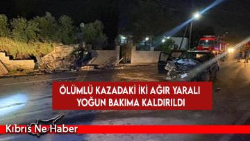 Ölümlü kazadaki iki ağır yaralı yoğun bakıma kaldırıldı