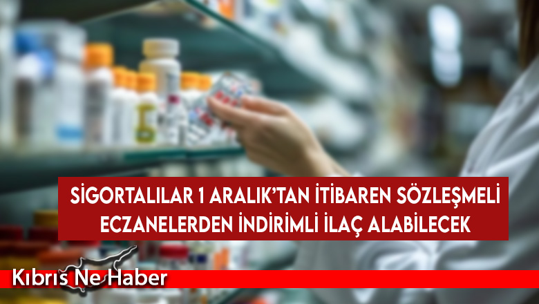 Sigortalılar 1 Aralık’tan itibaren sözleşmeli eczanelerden indirimli ilaç alabilecek