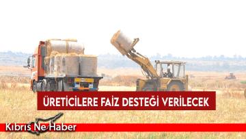 Üreticilere faiz desteği verilecek