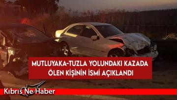 Mutluyaka-Tuzla yolundaki kazada ölen kişinin ismi açıklandı