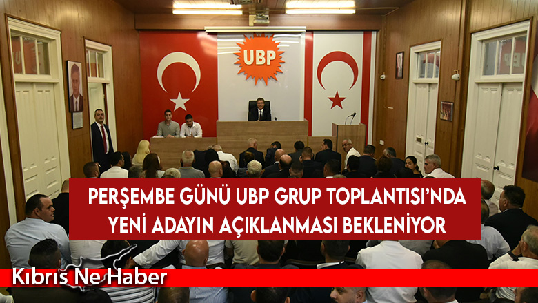 UBP Parti Meclisi’nden “Meclis Başkanlığı için yeni bir adayla yola devam” kararı