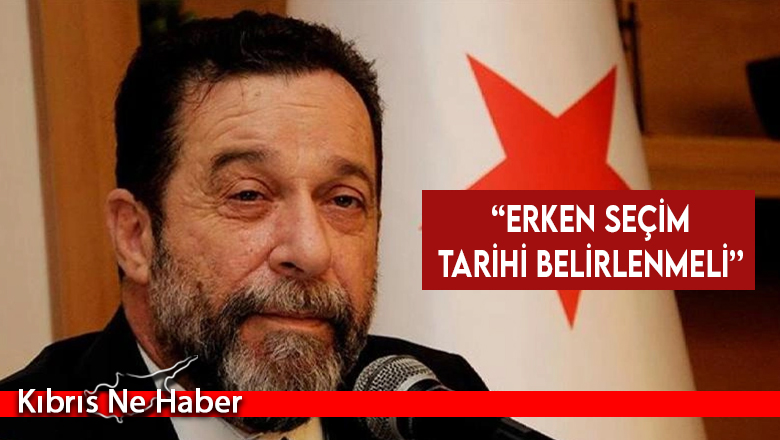 Serdar Denktaş: Erken seçim tarihi belirlenmeli