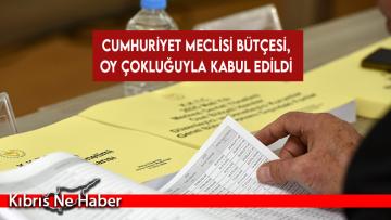 Cumhuriyet Meclisi bütçesi, oy çokluğuyla kabul edildi